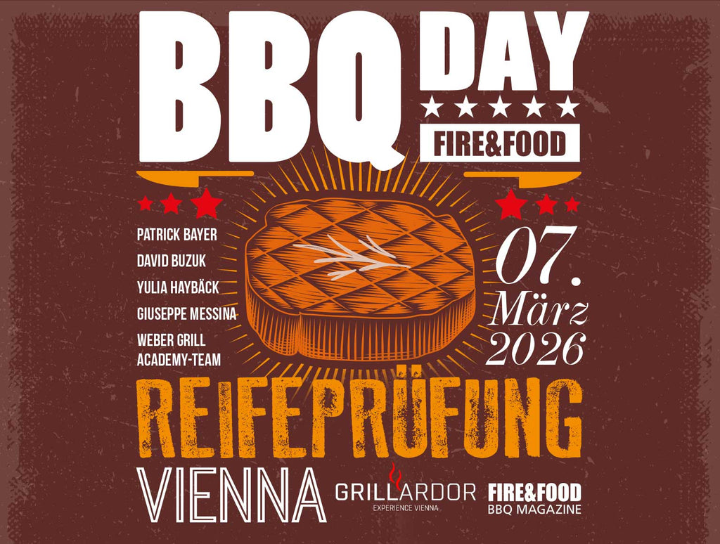 FIRE&FOOD BBQ Day Vienna – Reifeprüfung am 07.03.2026  mit den BBQ-Profis in Wien