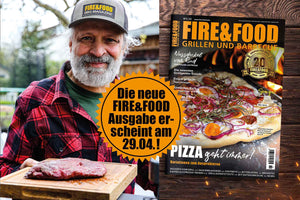 Die neue FIRE&FOOD erscheint am 29.04.!