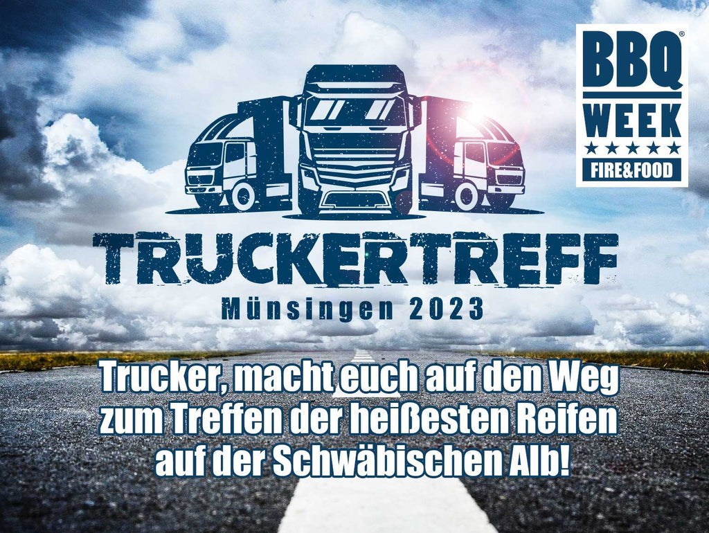 TruckerTreff auf der BBQ WEEK 18.–20.05.2023