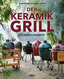 Hazebroek & Elenbaas "DER KERAMIKGRILL - Technik & Rezepte"